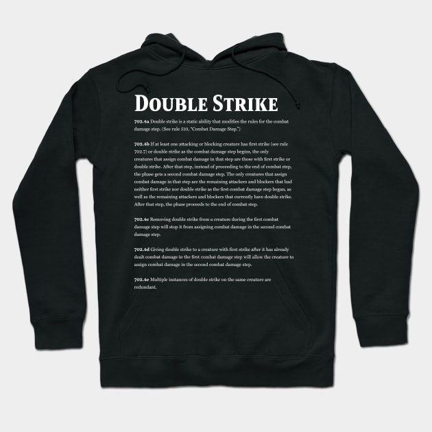 Magic the Gathering - Keyword Double Strike Rules Text Hoodie by Saschken